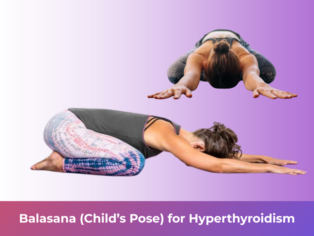 Balasana (Child’s Pose) for Hyperthyroidism