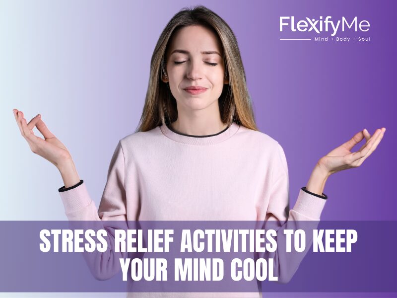 Stress Relief Activities