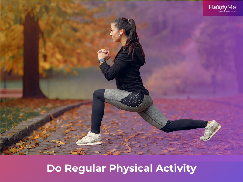 Do Regular Physical Activity