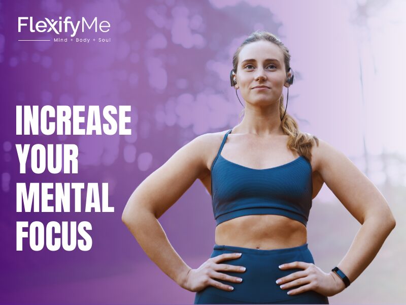 Increase Your Mental Focus