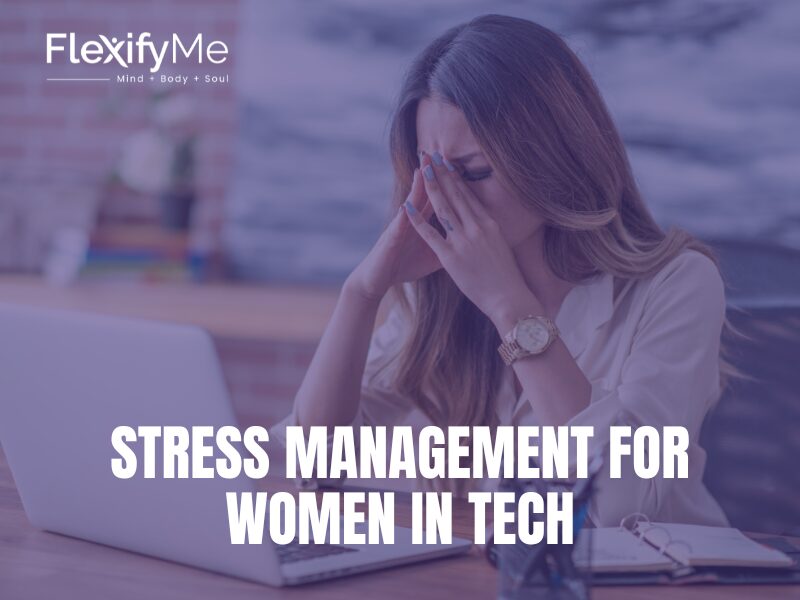 Stress Management for Women in Tech