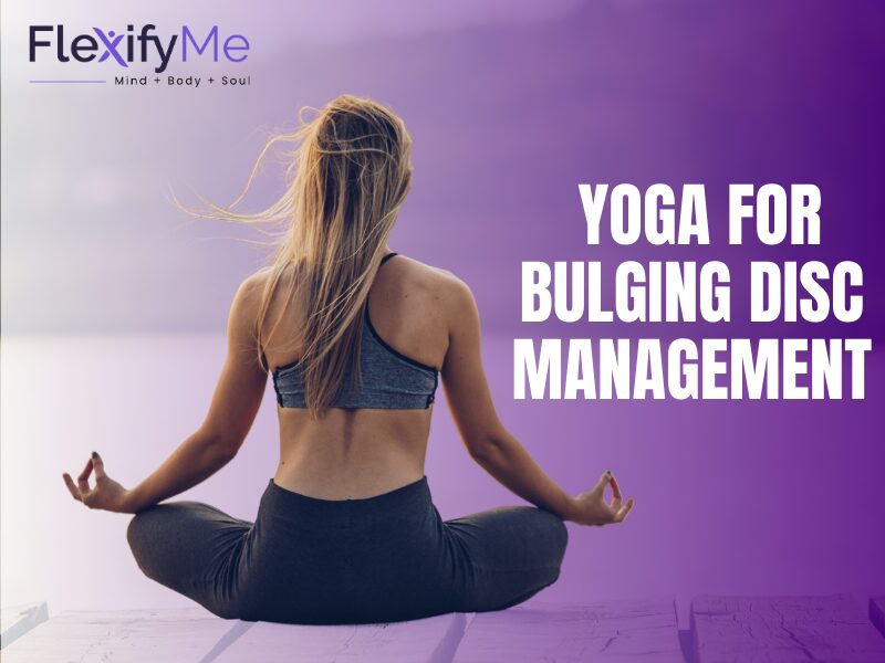 Yoga for Bulging Disc Management