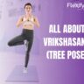 All About Vrikshasana (Tree Pose)