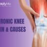 Chronic Knee Pain & Causes