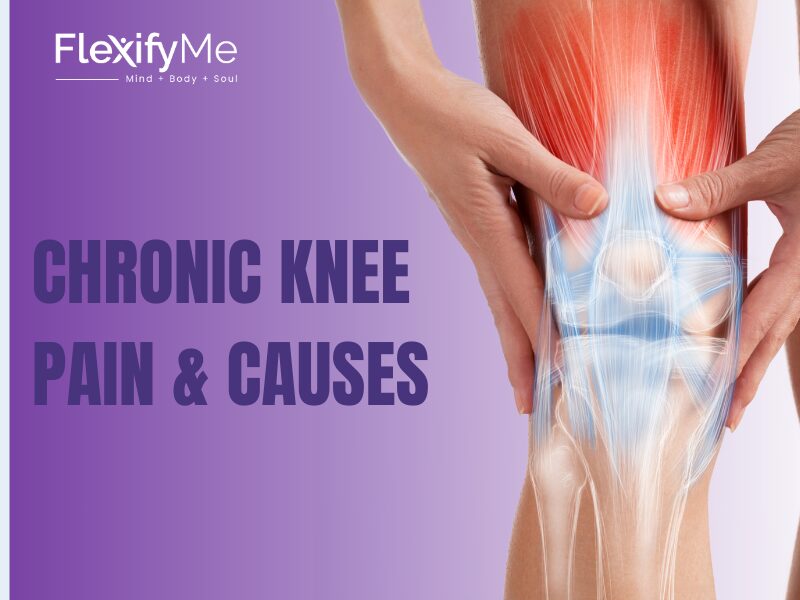Chronic Knee Pain & Causes