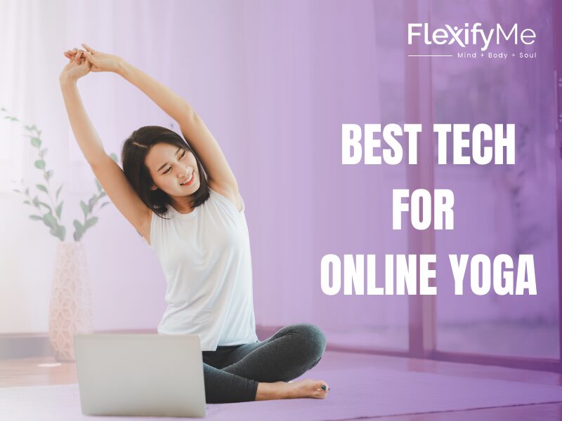 Best Tech for Online Yoga