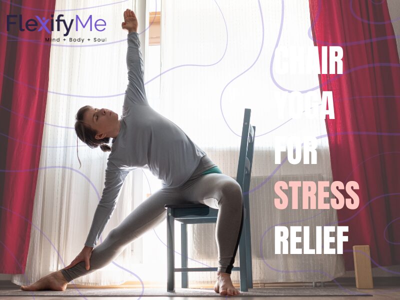 Chair Yoga for Stress Relief
