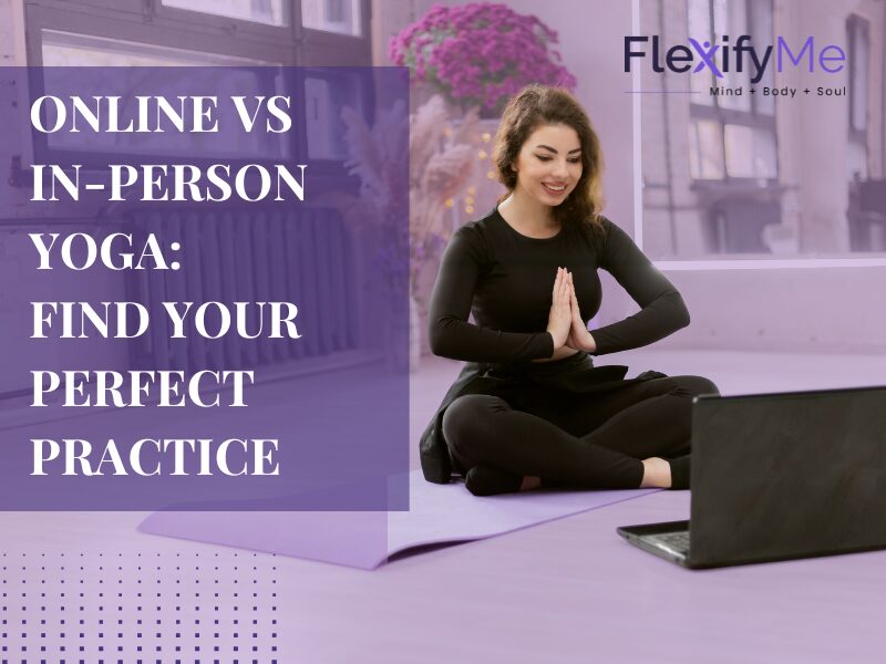 Online vs In-Person Yoga