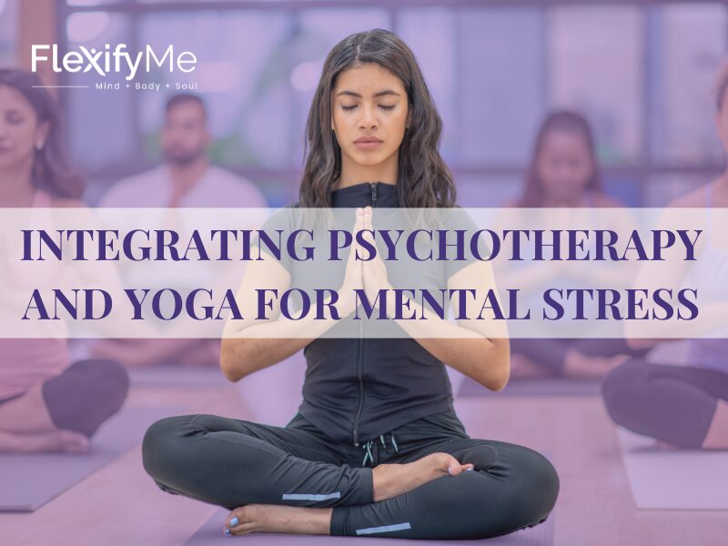 Psychotherapy and Yoga for Mental Stress
