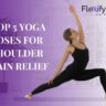 Top 5 Yoga Poses for Shoulder Pain Relief