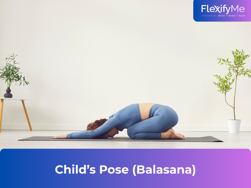  Child's Pose (Balasana)