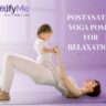 Postanatal Yoga poses for Relaxation