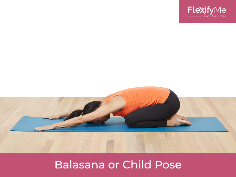 Balasana or Child Pose