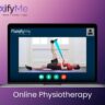 All You Need to Know About Online Physiotherapy