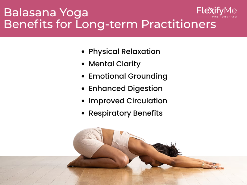 Benefits of Balasana Yoga for Long-term Practitioners