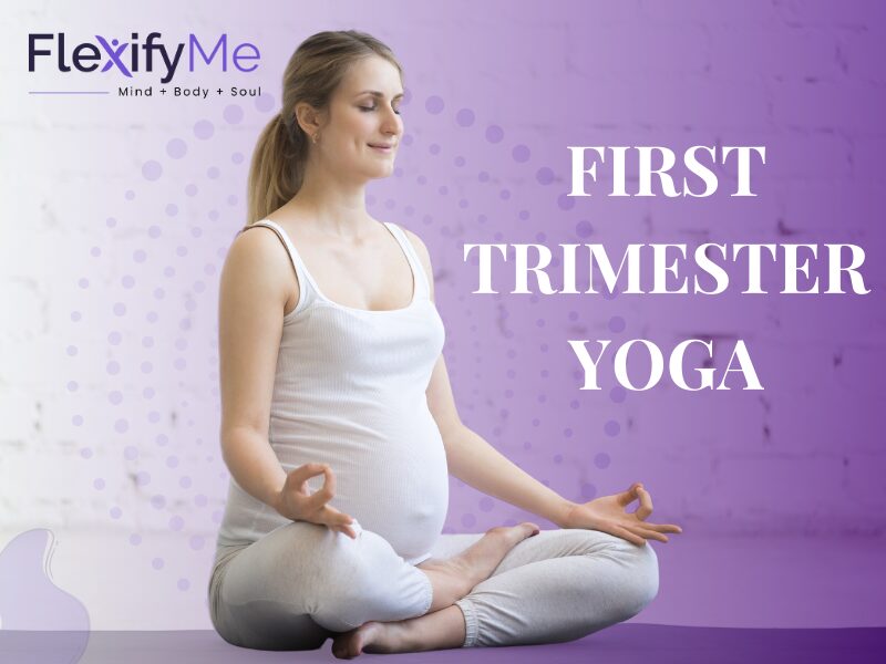 First Trimester Yoga