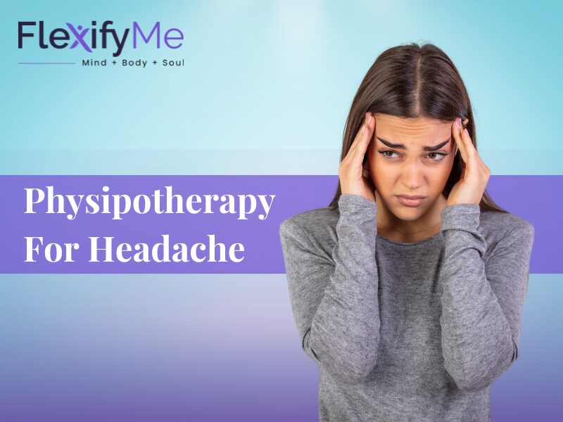 Physipotherapy For Headache