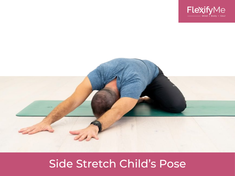 Side Stretch Child’s Pose