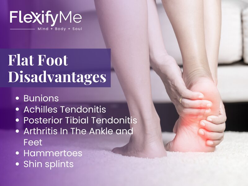 Flat Foot Disadvantages