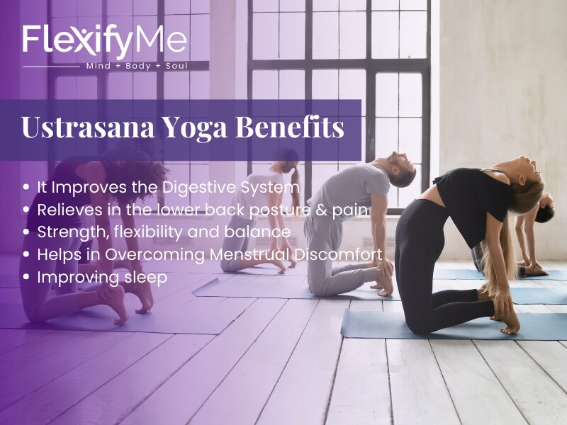 Ustrasana Yoga benefits