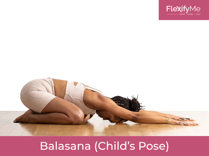 Balasana (Child's Pose)