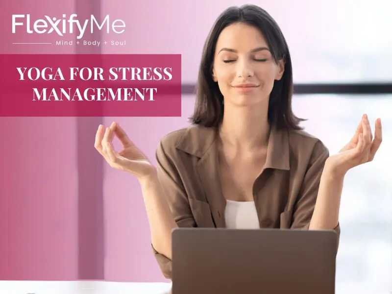 Yoga for Stress Management