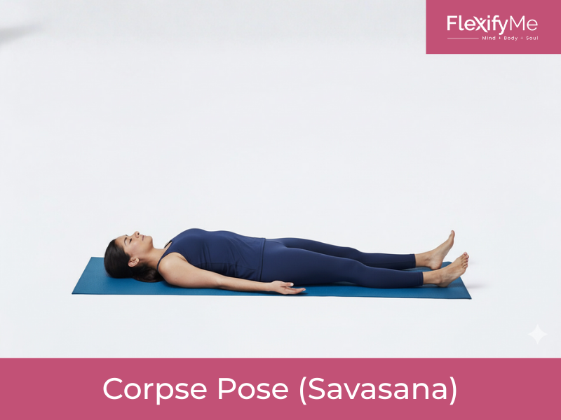 Corpse Pose (Savasana)