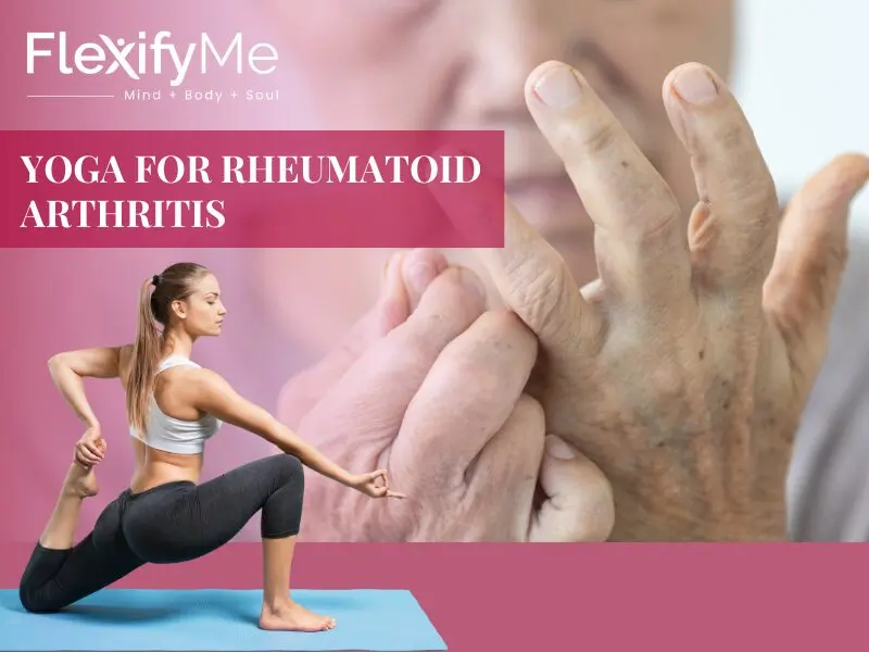 Yoga For Rheumatoid Arthritis