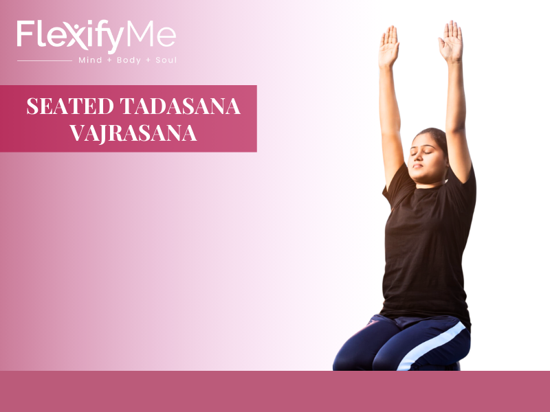 Seated Tadasana Vajrasana