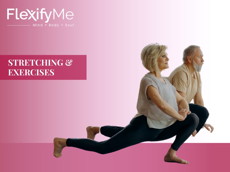 Stretching and Exercises