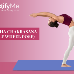 Ardha Chakrasana (Half Wheel Pose)
