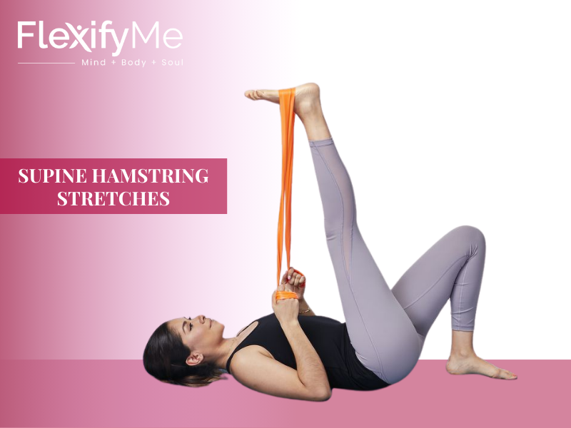Supine Hamstring Stretches