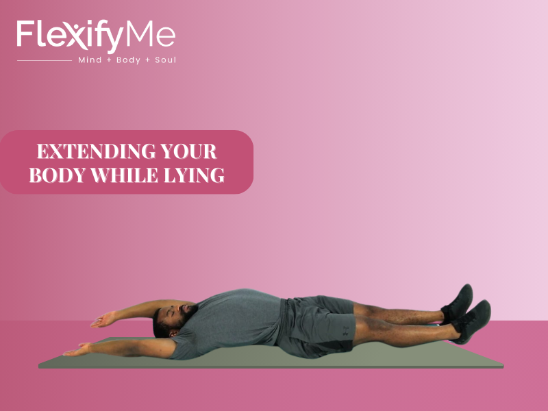 Extending Your Body While Lying