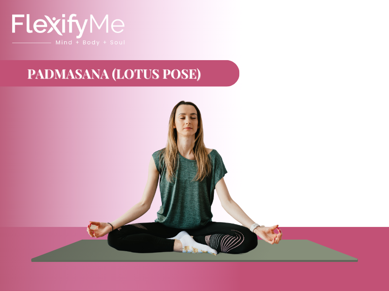 Padmasana (Lotus Pose)