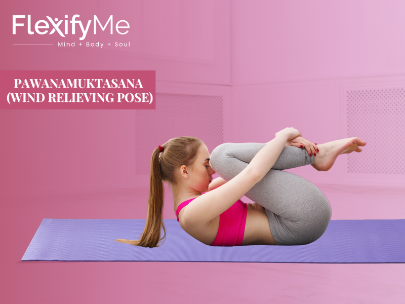 Pawanamuktasana (Wind Relieving Pose)