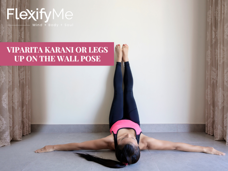 Viparita Karani or Legs Up on the Wall Pose