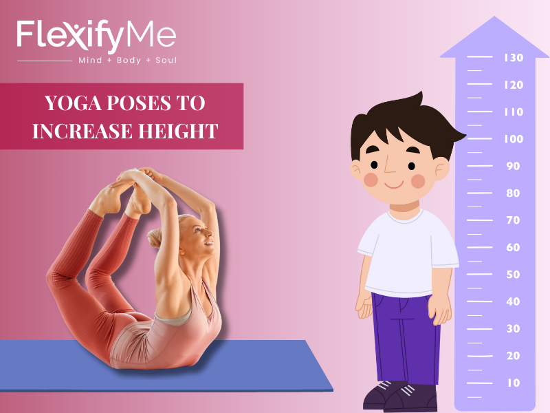 Yoga Poses to Increase Height
