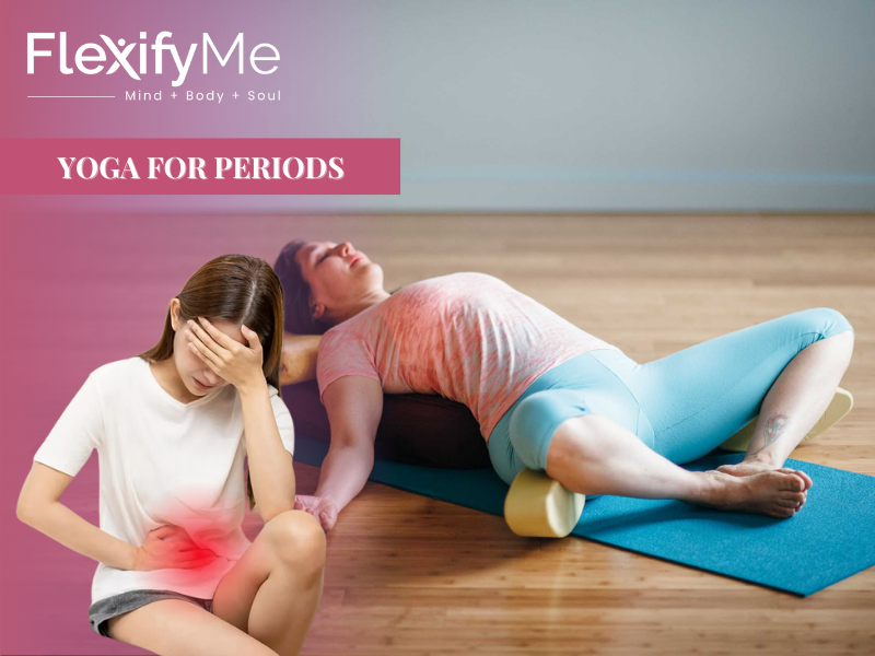 Yoga Poses for Periods