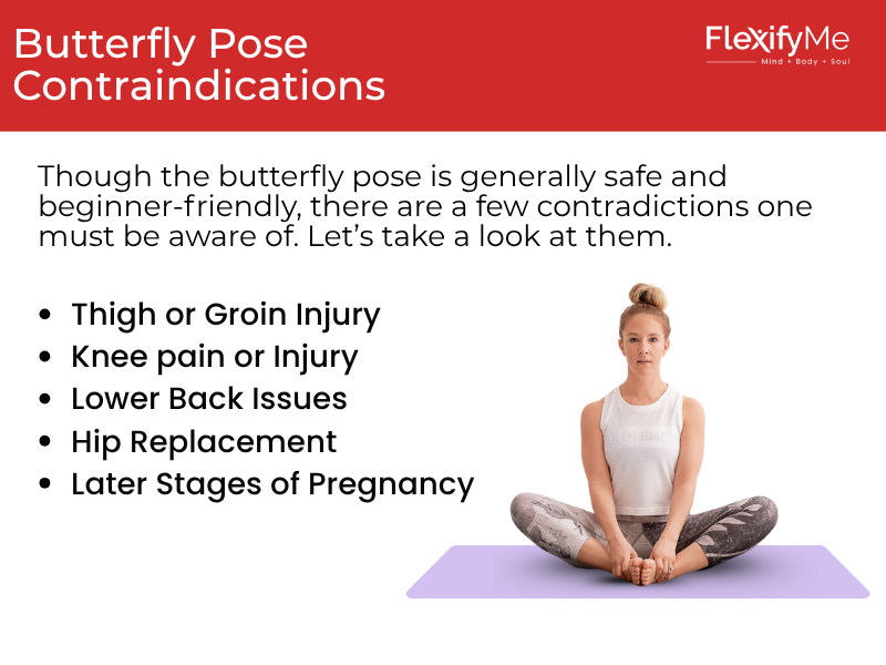 Butterfly Pose Contraindications