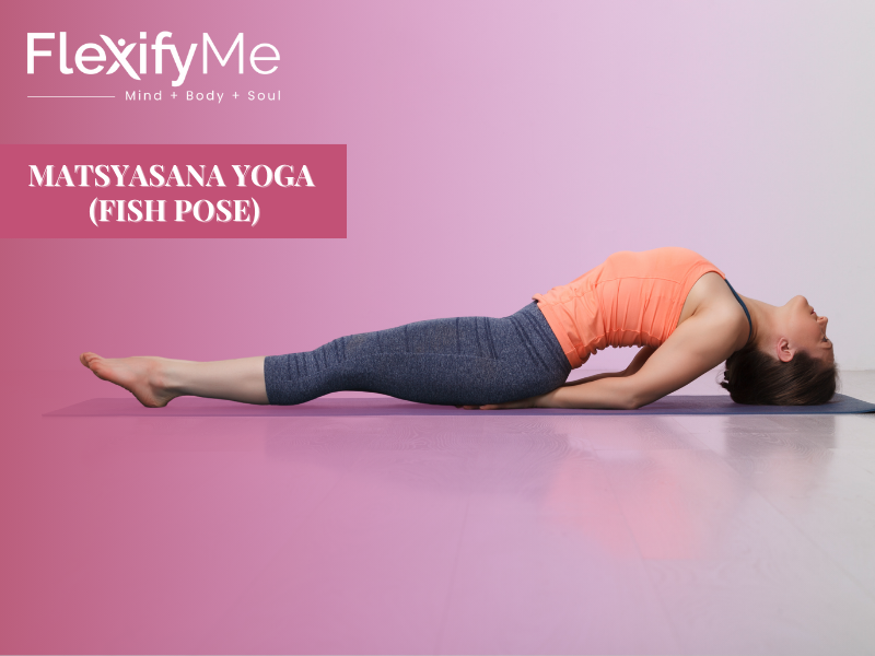 Matsyasana Yoga (Fish Pose)