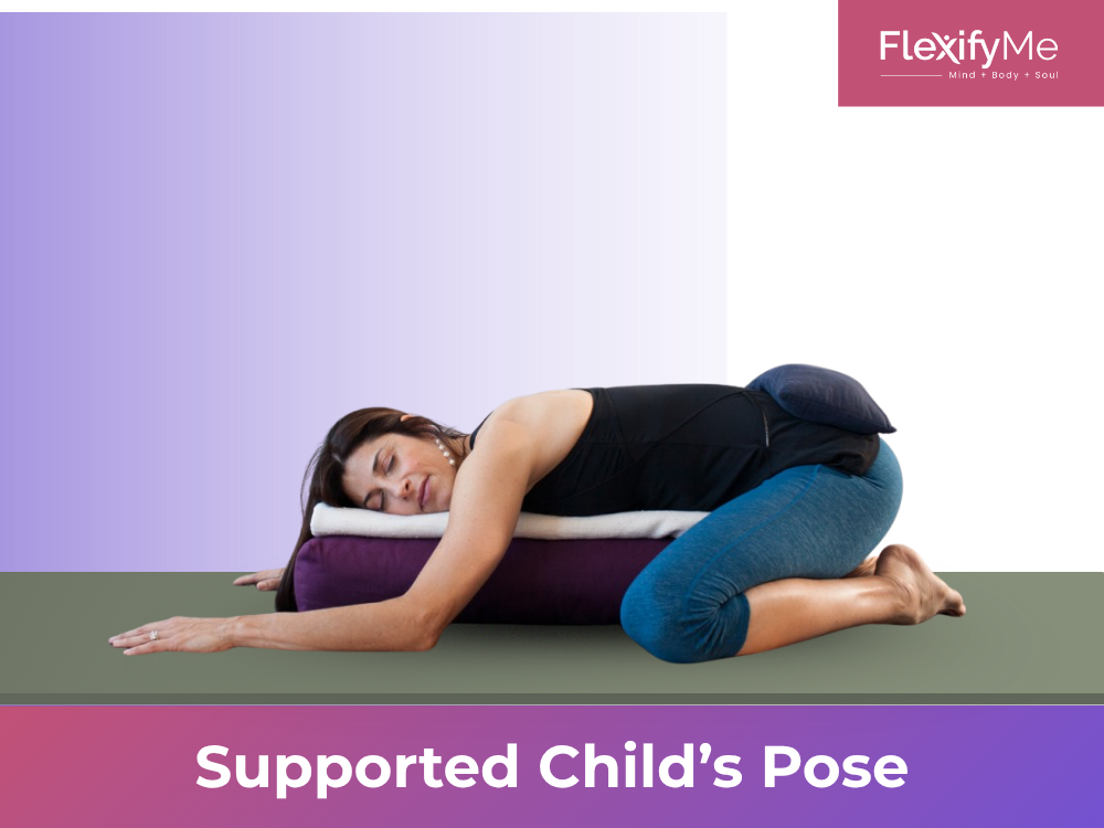 Supported Child’s Pose
